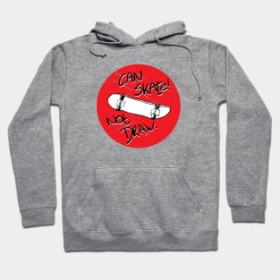 Can skate - not draw dot#2 Hoodie